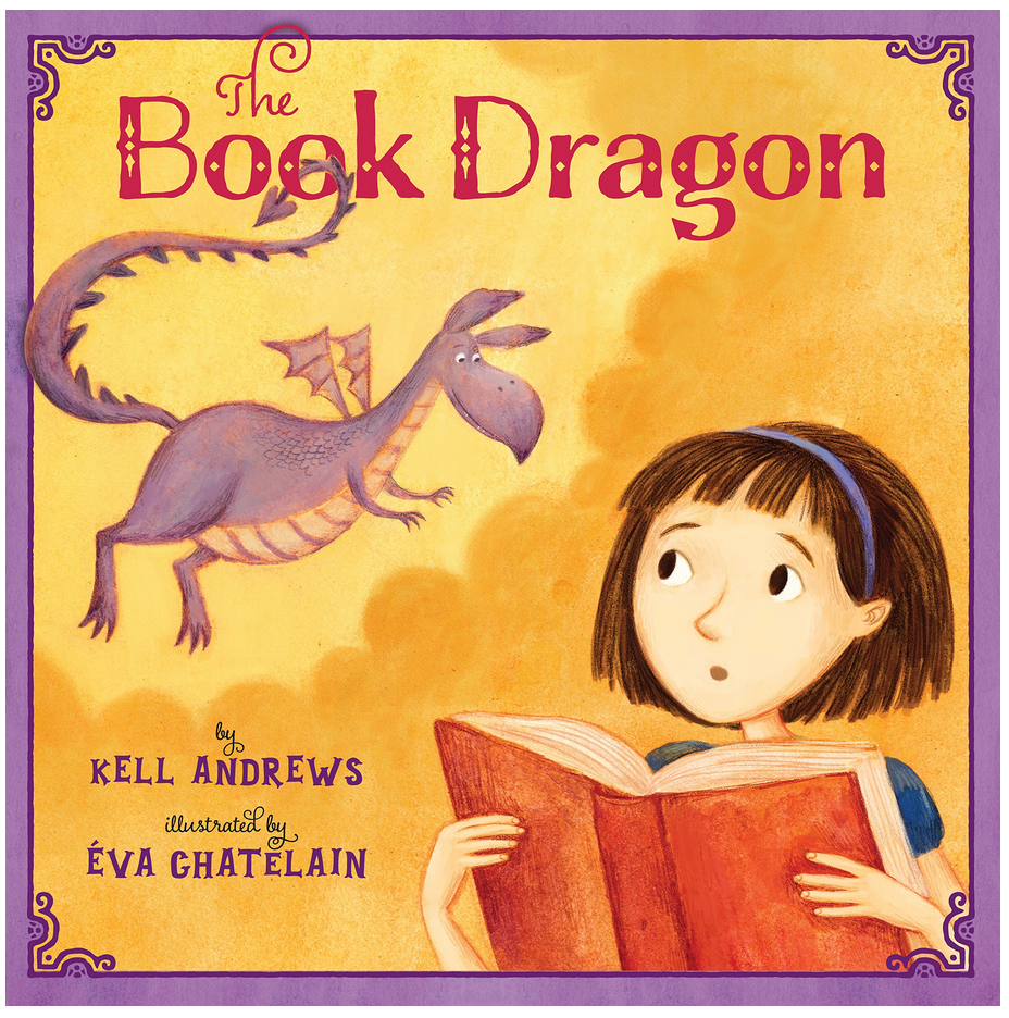 The Book Dragon by Kell Andrews illustrated by Eva Chatelain